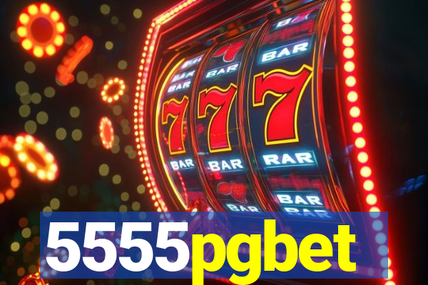 5555pgbet