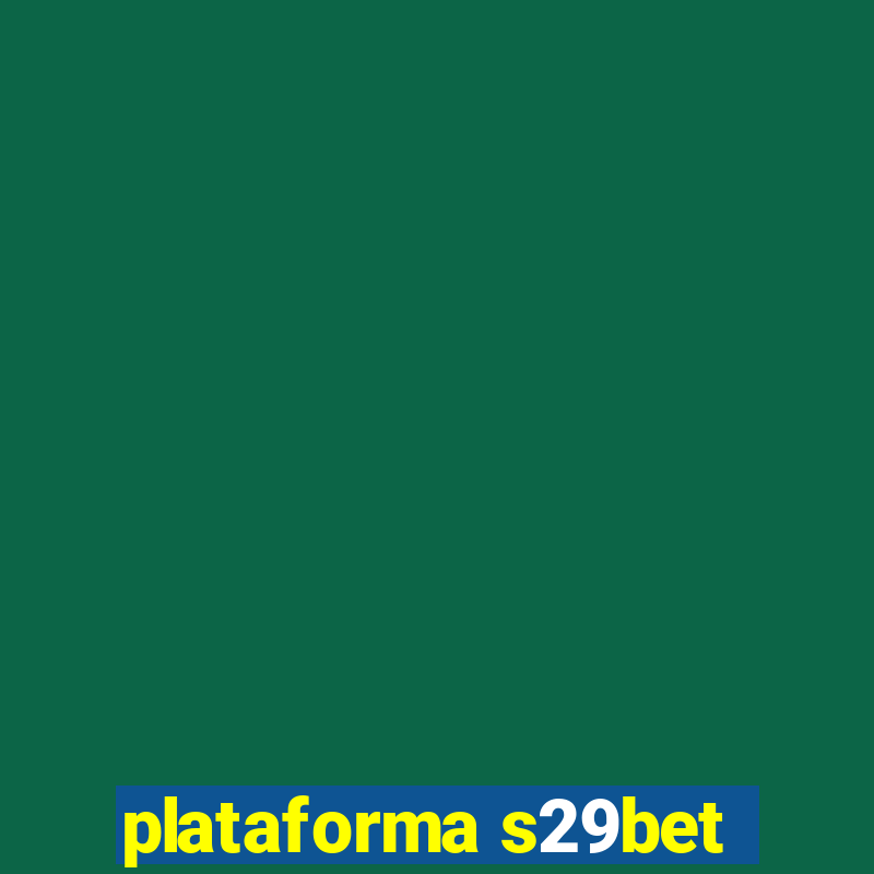 plataforma s29bet