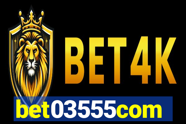 bet03555com