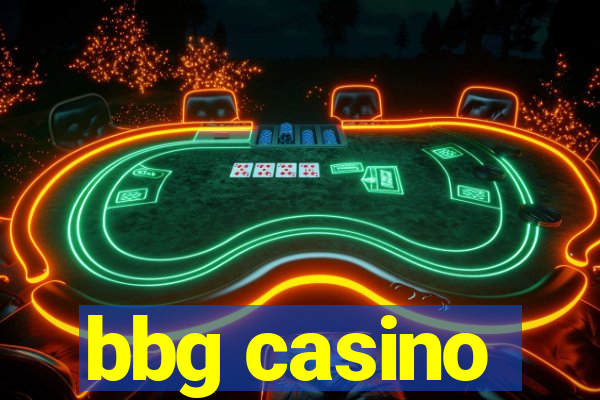 bbg casino