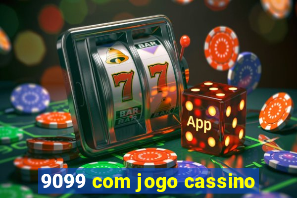 9099 com jogo cassino