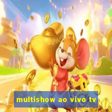 multishow ao vivo tv