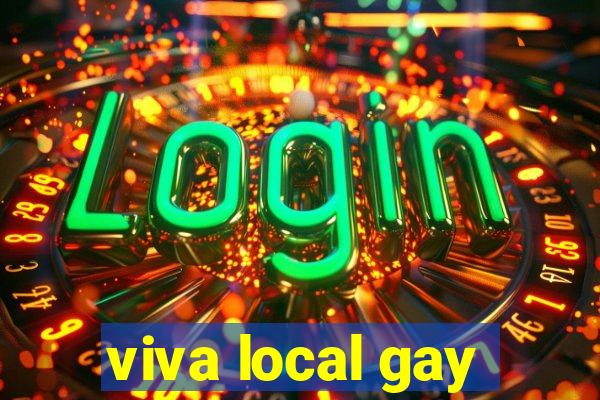 viva local gay