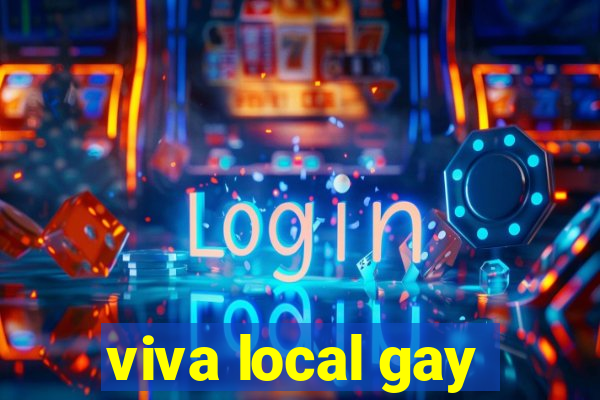 viva local gay