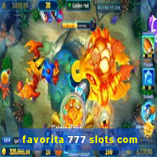 favorita 777 slots com