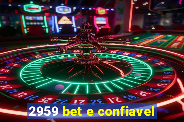 2959 bet e confiavel