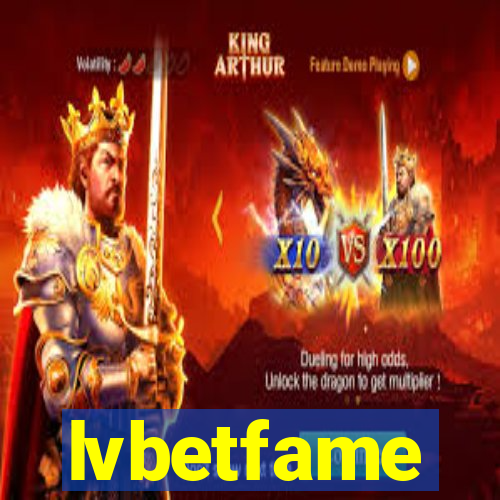 lvbetfame