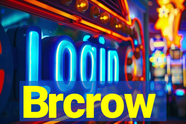 Brcrow