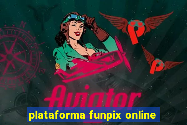 plataforma funpix online