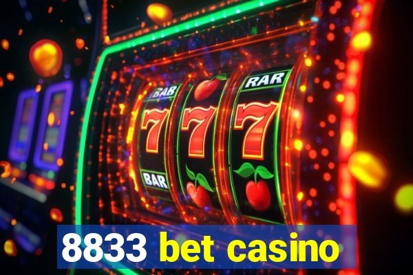 8833 bet casino