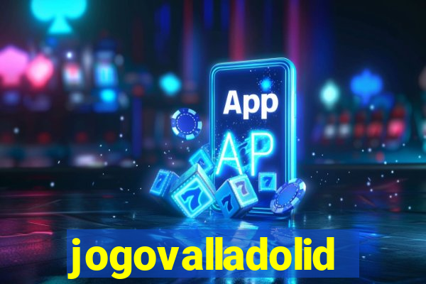 jogovalladolid