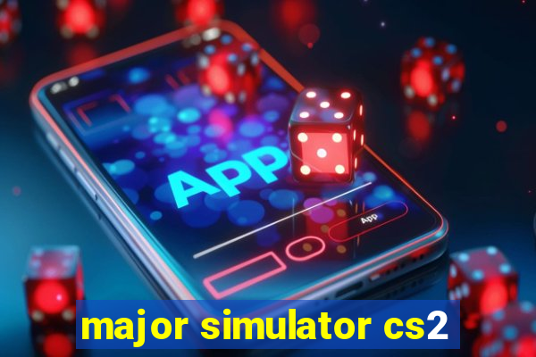 major simulator cs2