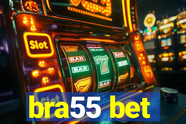 bra55 bet