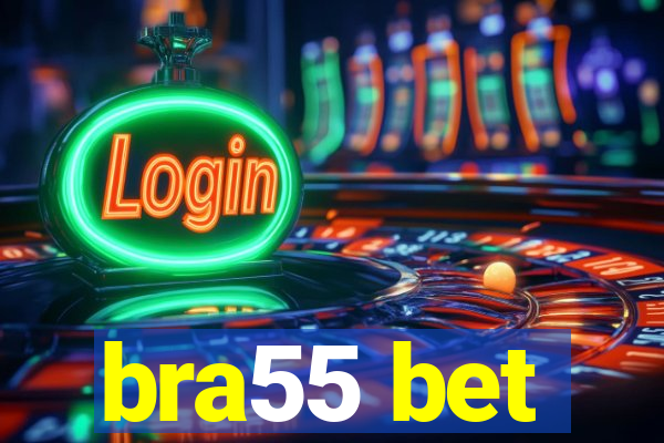 bra55 bet