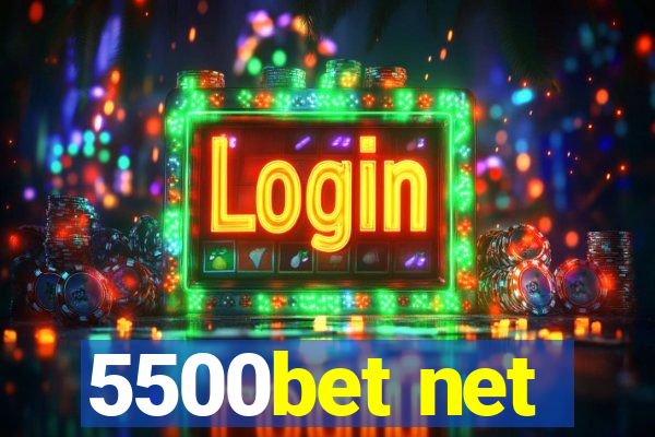 5500bet net