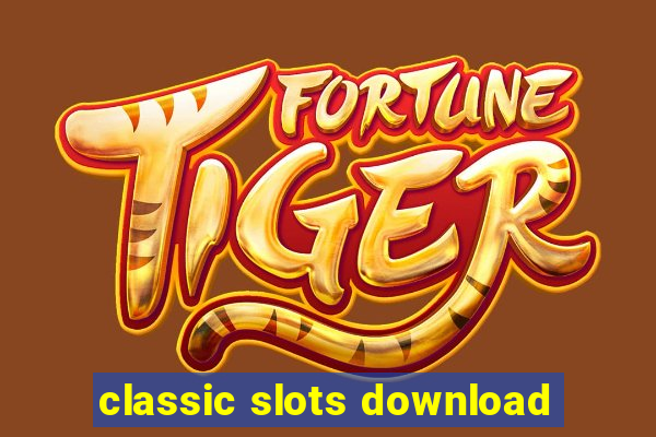 classic slots download