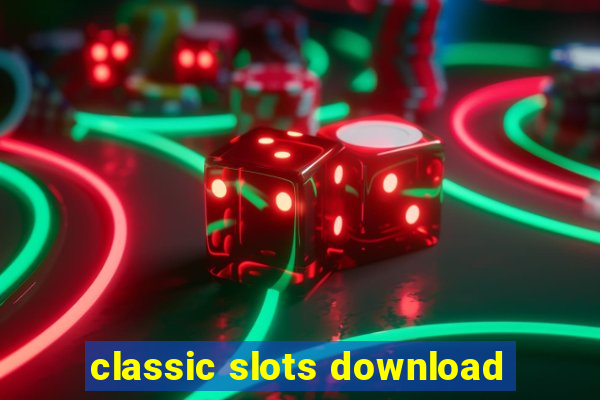 classic slots download