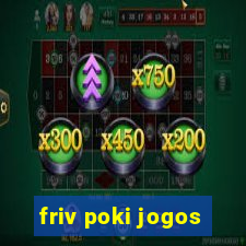 friv poki jogos