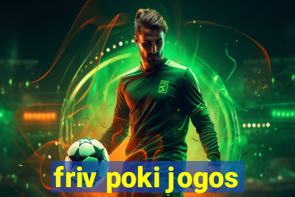 friv poki jogos