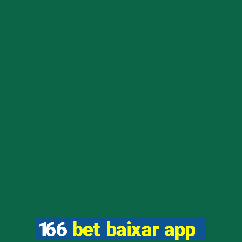 166 bet baixar app