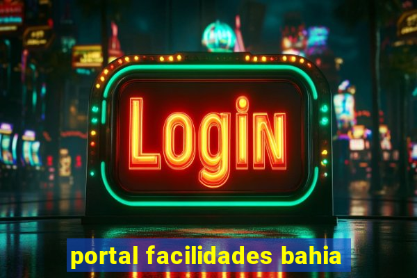 portal facilidades bahia