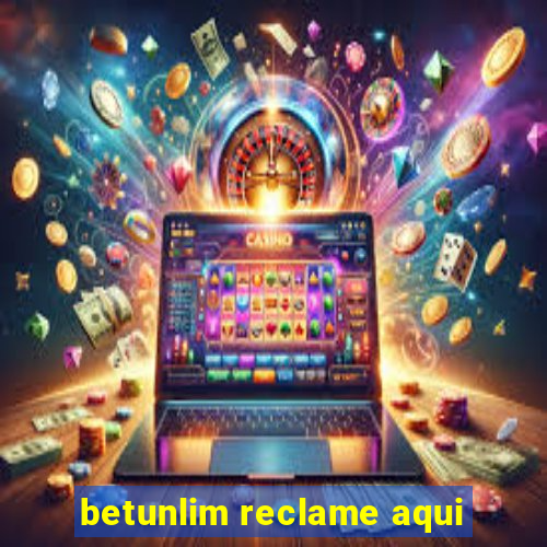 betunlim reclame aqui