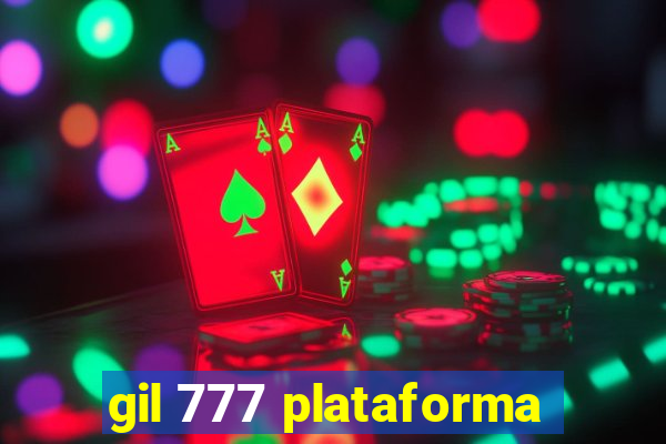 gil 777 plataforma