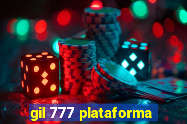 gil 777 plataforma