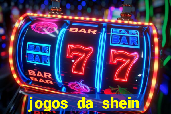 jogos da shein para ganhar pontos