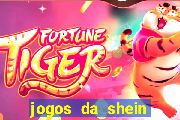 jogos da shein para ganhar pontos