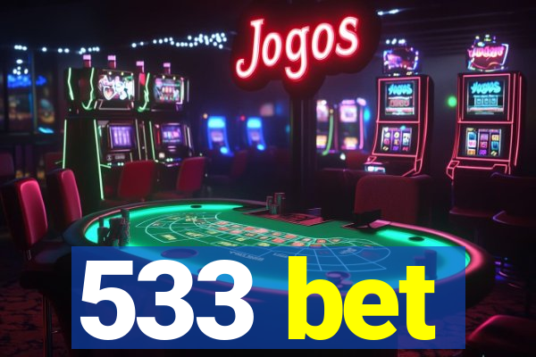 533 bet