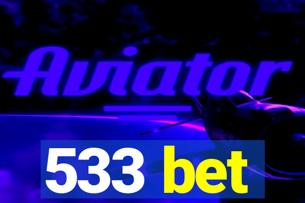 533 bet