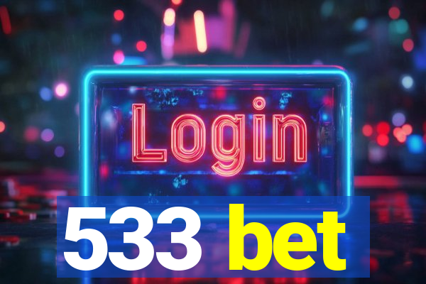 533 bet