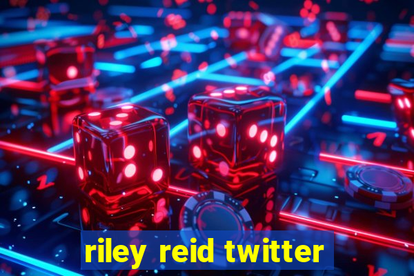 riley reid twitter