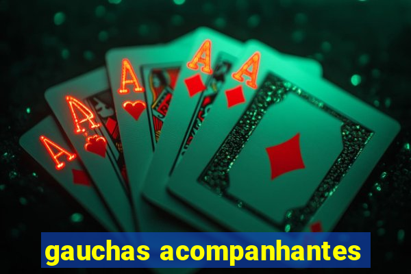 gauchas acompanhantes