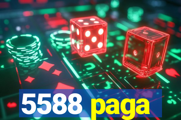 5588 paga