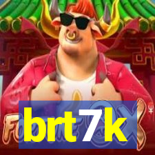 brt7k