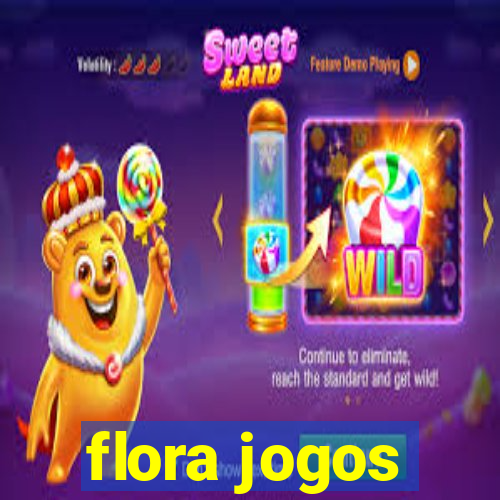 flora jogos