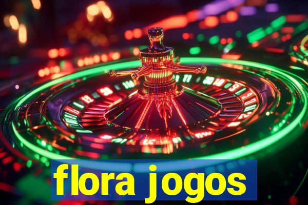 flora jogos