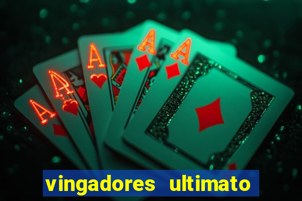 vingadores ultimato assistir drive