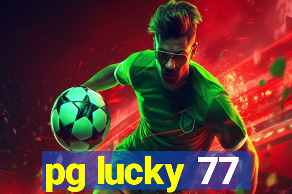 pg lucky 77