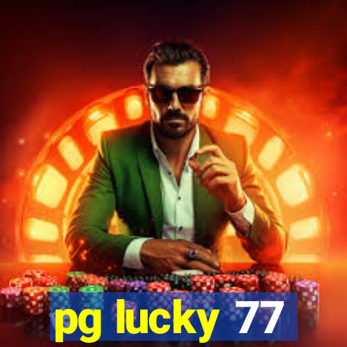 pg lucky 77