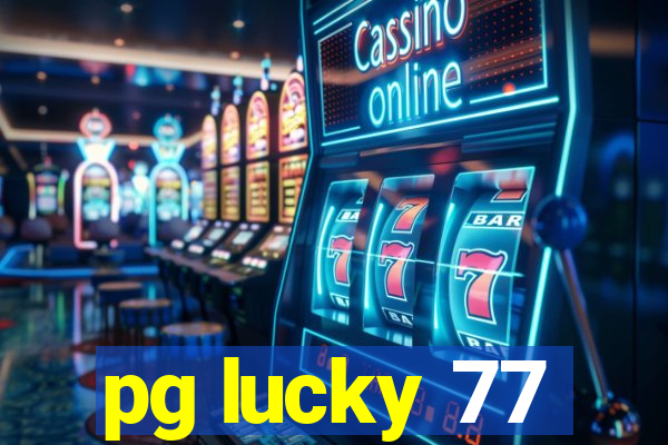 pg lucky 77