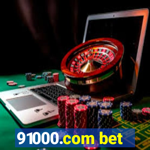 91000.com bet