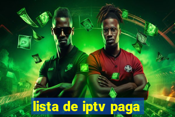 lista de iptv paga