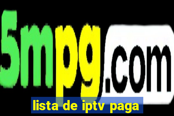 lista de iptv paga