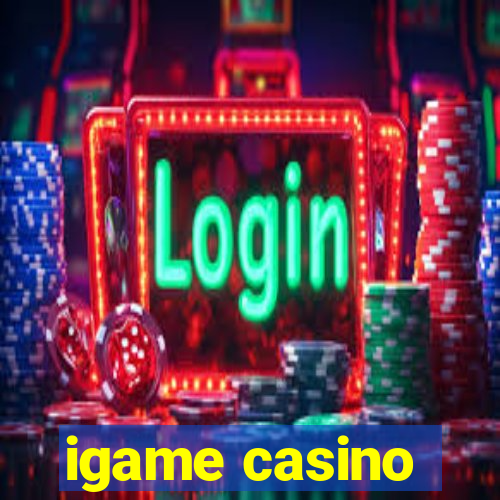 igame casino