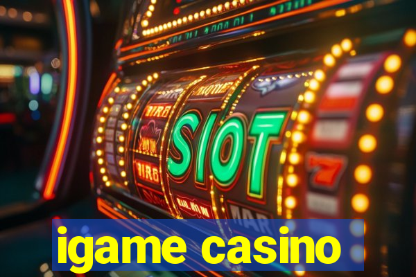 igame casino