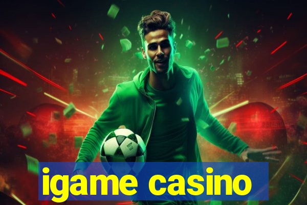 igame casino