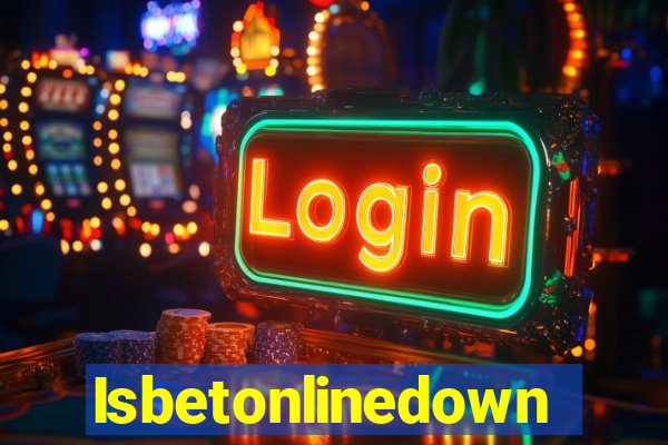 Isbetonlinedown